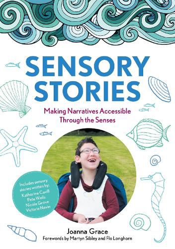 Cover image for Sensory Stories to Support Additional Needs: Making Narratives Accessible Through the Senses