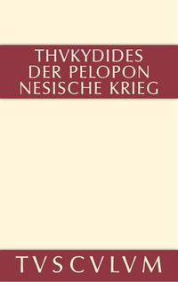 Cover image for Geschichte Des Peloponnesischen Krieges: Griechisch - Deutsch