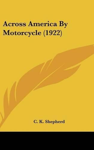 Cover image for Across America by Motorcycle (1922)