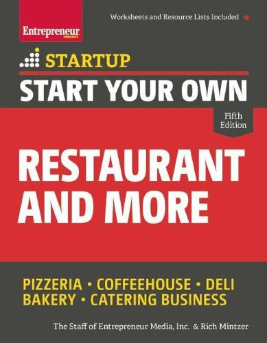 Cover image for Start Your Own Restaurant and More: Pizzeria, Coffeehouse, Deli, Bakery, Catering Business