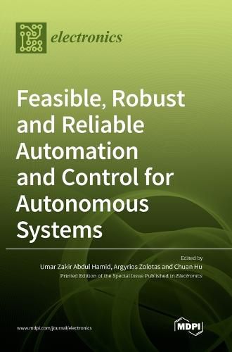 Cover image for Feasible, Robust and Reliable Automation and Control for Autonomous Systems