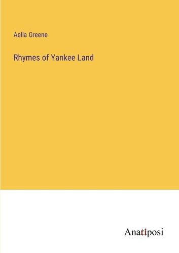 Rhymes of Yankee Land