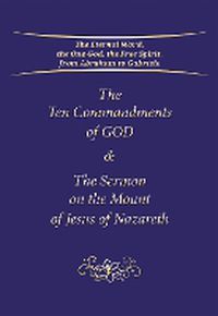 Cover image for The Ten Commandments of God & The Sermon on the Mount of Jesus of Nazareth