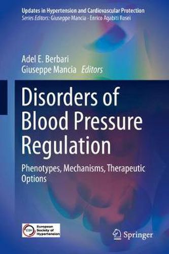 Cover image for Disorders of Blood Pressure Regulation: Phenotypes, Mechanisms, Therapeutic Options