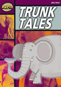 Cover image for Rapid Stage 1 Set A: Trunk Tales (Series 1)