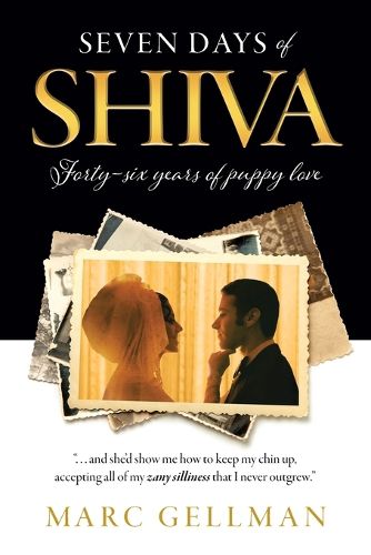 Cover image for Seven Days of Shiva: Forty-six years of puppy love