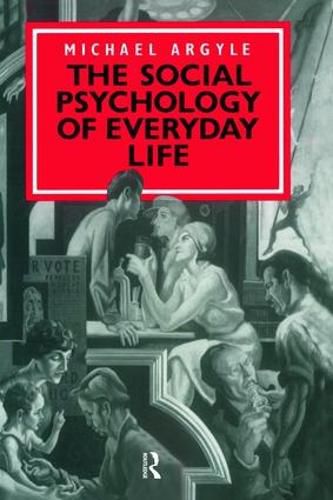 Cover image for The Social Psychology of Everyday Life