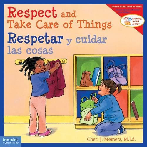 Respect and Take Care of Things / Respetar y Cuidar las Cosas