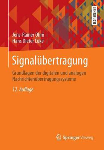 Signalubertragung: Grundlagen der digitalen und analogen Nachrichtenubertragungssysteme