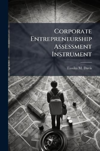 Cover image for Corporate Entrepreneurship Assessment Instrument