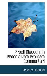 Cover image for In Platonis Rem Publicam Commentarii Ed. by G. Kroll Vol. II