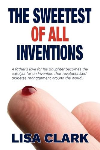 Cover image for The Sweetest of All Inventions