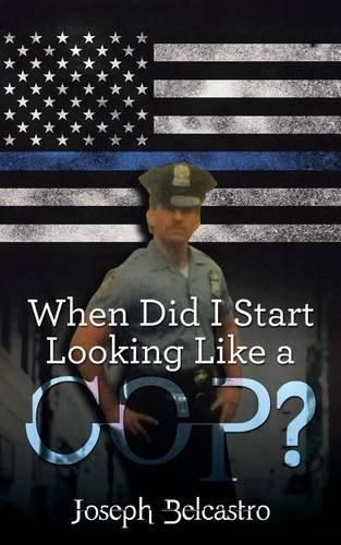 Cover image for When Did I Start Looking Like a Cop?