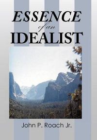 Cover image for Essence of an Idealist