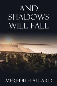 Cover image for And Shadows Will Fall