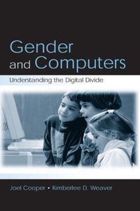 Cover image for Gender and Computers: Understanding the Digital Divide