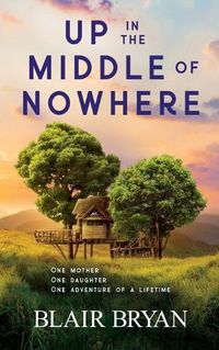 Cover image for Up in the Middle of Nowhere