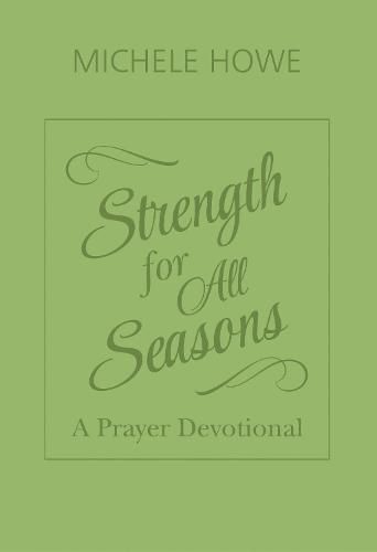 Cover image for Strength for All Seasons: A Prayer Devotional