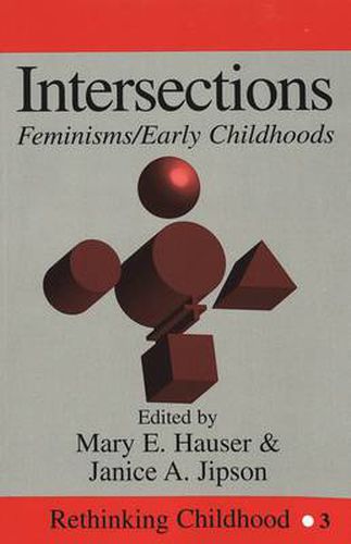 Cover image for Intersections: Feminisms/Early Childhoods