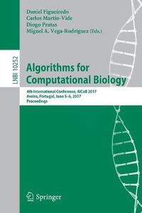 Cover image for Algorithms for Computational Biology: 4th International Conference, AlCoB 2017, Aveiro, Portugal, June 5-6, 2017, Proceedings