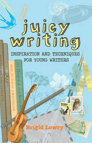Cover image for Juicy Writing: Inspiration and techniques for young writers