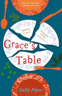 Cover image for Grace's Table: 'Beautifully written' Daily Mail