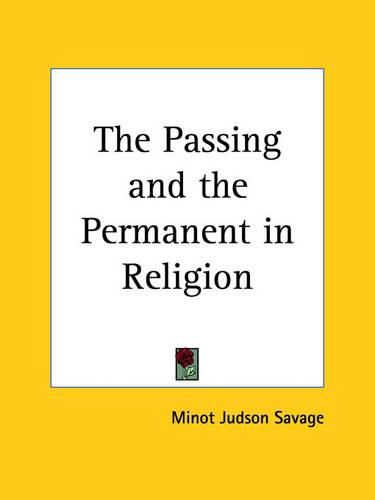 Cover image for The Passing and the Permanent in Religion (1901)