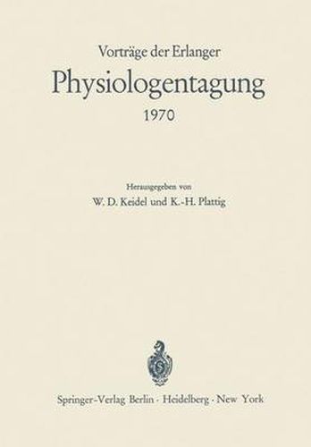 Cover image for Vortrage Der Erlanger Physiologentagung 1970