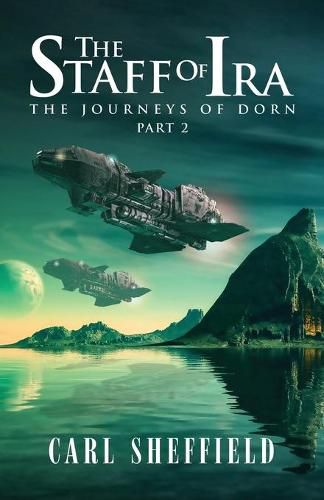 Cover image for The Staff of Ira: The Journeys of Dorn, Part 2