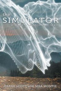 Cover image for The Simulator: a dream within a Dream