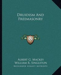 Cover image for Druidism and Freemasonry