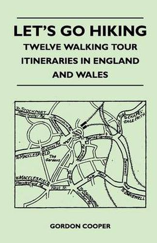 Cover image for Let's Go Hiking - Twelve Walking Tour Itineraries in England and Wales