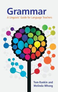 Cover image for Grammar: A Linguists' Guide for Language Teachers