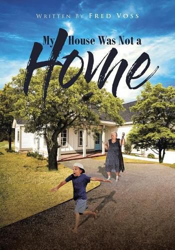 Cover image for My House Was Not a Home