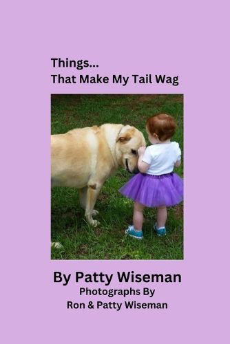 Cover image for Things... That Make My Tail Wag