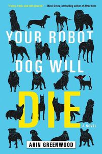 Cover image for Your Robot Dog Will Die