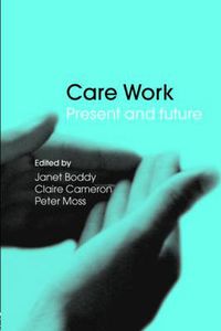 Cover image for Care Work: Present and Future