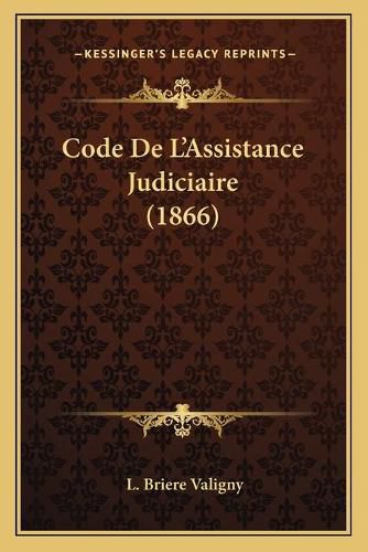 Code de L'Assistance Judiciaire (1866)