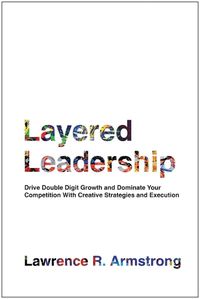 Cover image for Layered Leadership