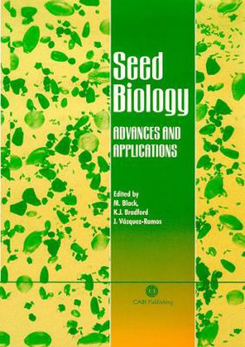 Seed Biology: Advances and Applications