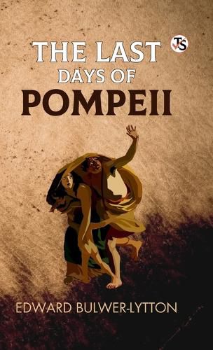 Cover image for The Last Days Of Pompeii (EditionFirst Edition)