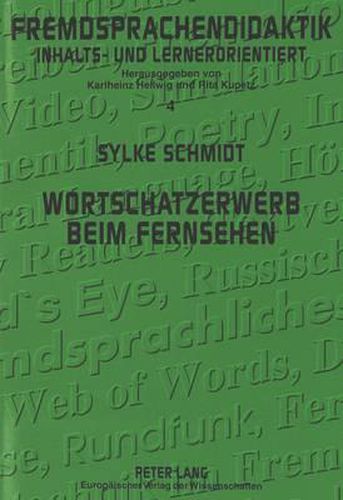 Cover image for Wortschatzerwerb Beim Fernsehen: Eine Untersuchung Mit Fortgeschrittenen Lernern Des Englischen