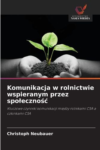 Cover image for Komunikacja w rolnictwie wspieranym przez spolecznośc