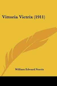 Cover image for Vittoria Victrix (1911)