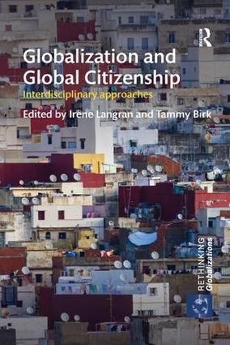 Cover image for Globalization and Global Citizenship: Interdisciplinary approaches