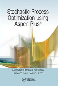 Cover image for Stochastic Process Optimization using Aspen Plus (R)