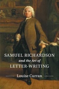 Cover image for Samuel Richardson and the Art of Letter-Writing