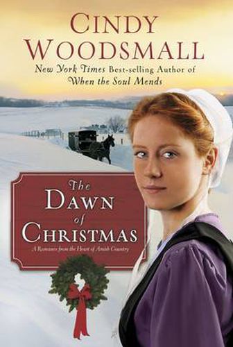 Cover image for The Dawn of Christmas: A Romance from the Heart of Amish Country