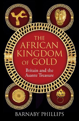 Cover image for The African Kingdom of Gold