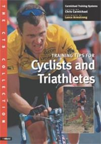 Cover image for Training Tips for Cyclists and Triathletes: The CTS Collection